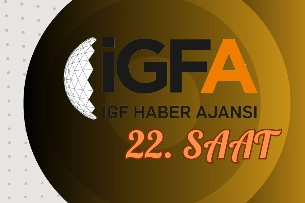 İGFA'da 22. Saat... 03 Şubat 2025 Pazartesi 