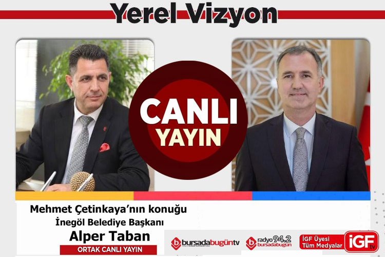 Bursa İnegöl Belediye Başkanı Alper Taban İGF TV'de ortak yayında -