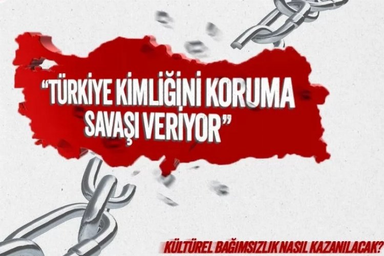 Bıyıklı: Türkiye’nin yeni savaşı kültür alanında olmalı -