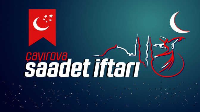 ÇAYIROVA SAADETTEN İFTARA DAVET