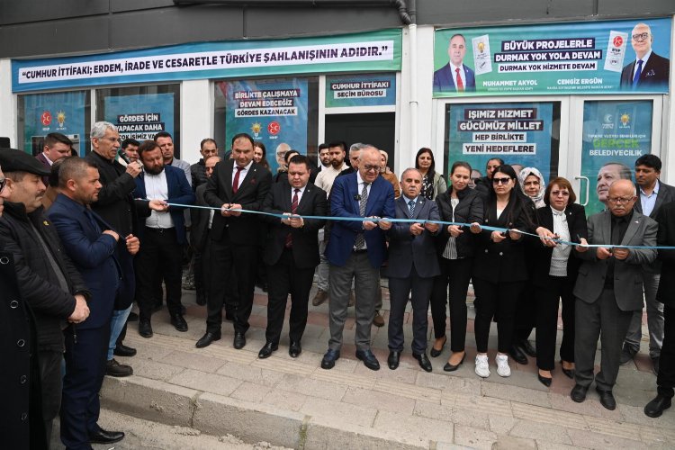 Gördes’te Cumhur İttifakı Seçim Bürosu açıldı -