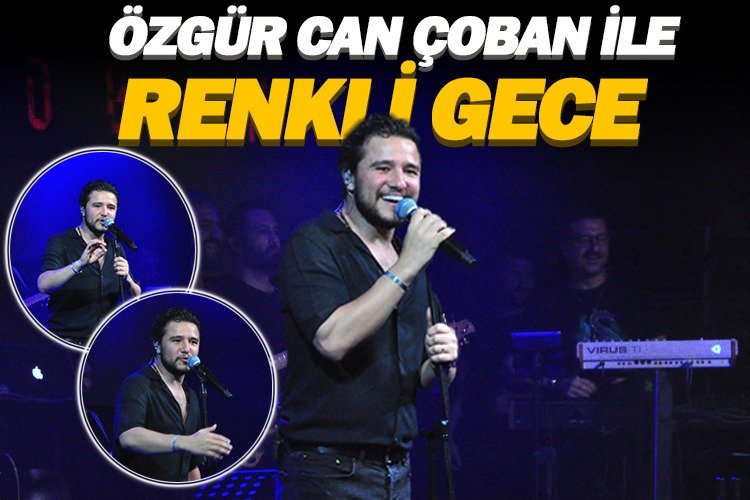 Özgür Can Çoban ile renkli gece -