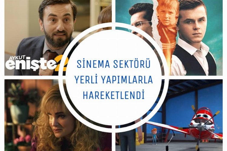 Sinema sektörü yerli yapımlarla hareketlendi -