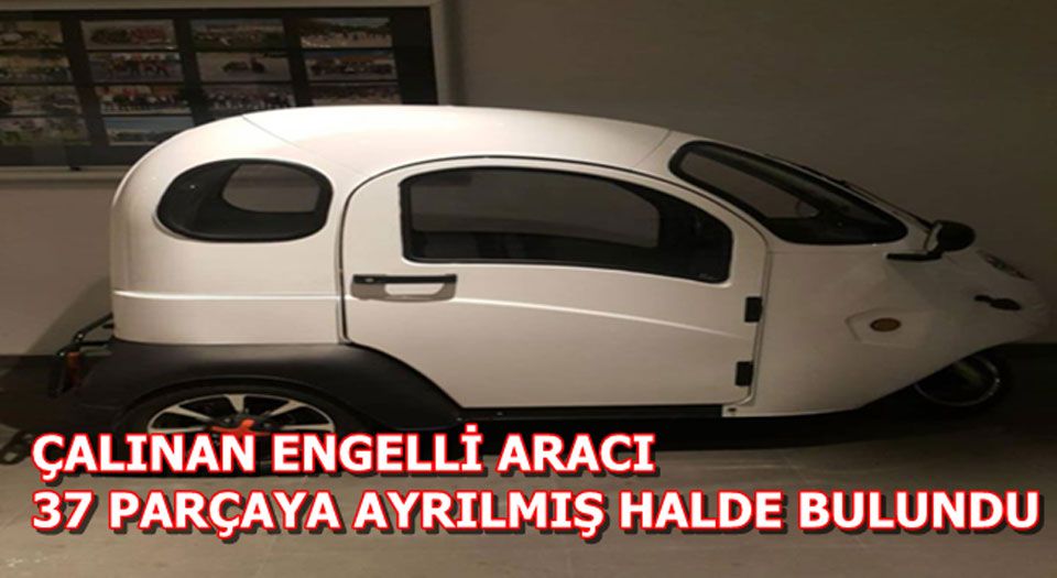 Didim'de çalınan engelli aracı parçalanmış halde bulundu