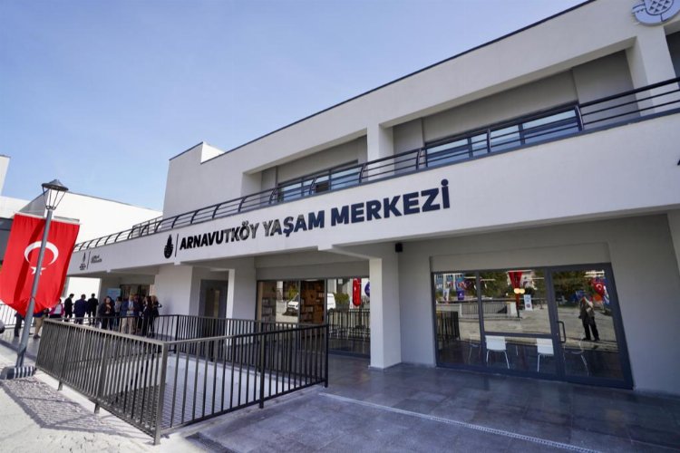 Arnavutköy Yaşam Merkezi’ne kavuştu -