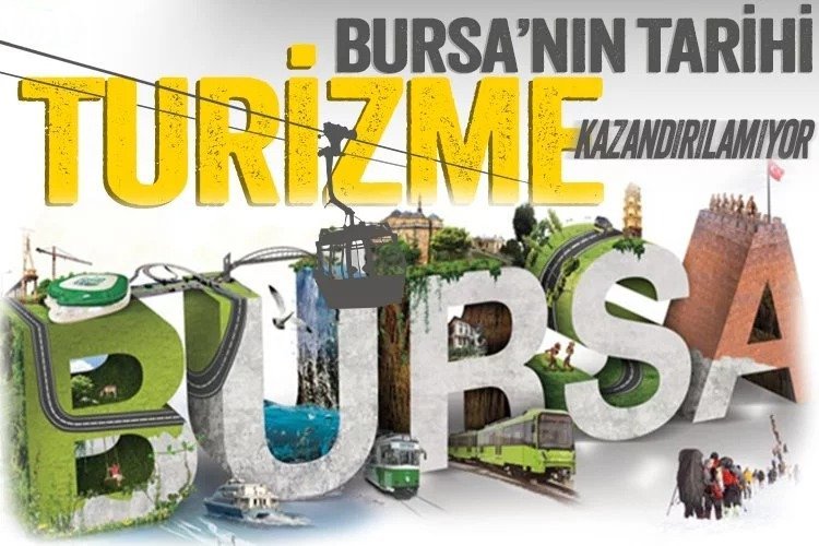 Bursa’nın tarihi ve doğal güzellikleri turizme kazandırılamıyor -