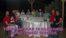 GEBZE TRABZONLULAR İFTARDA BULUŞACAK