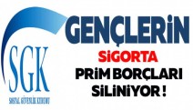 GENÇLERİN SGK PRİM BORÇLARI SİLİNİYOR!