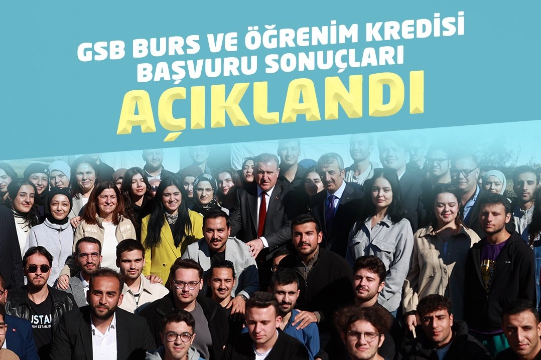 GSB'nin Burs ve Öğrenim Kredisi sonuçları açıklandı -