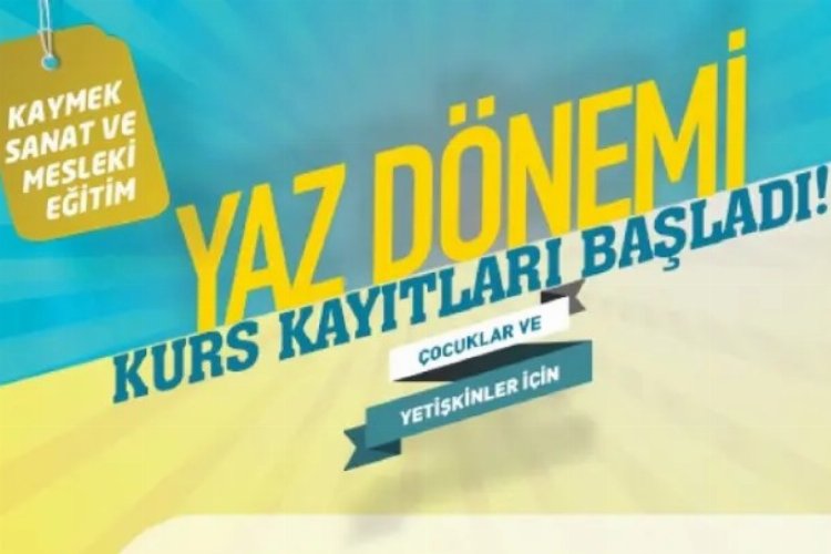 Kayseri'de KAYMEK Yaz Kursları kayıtları başladı -