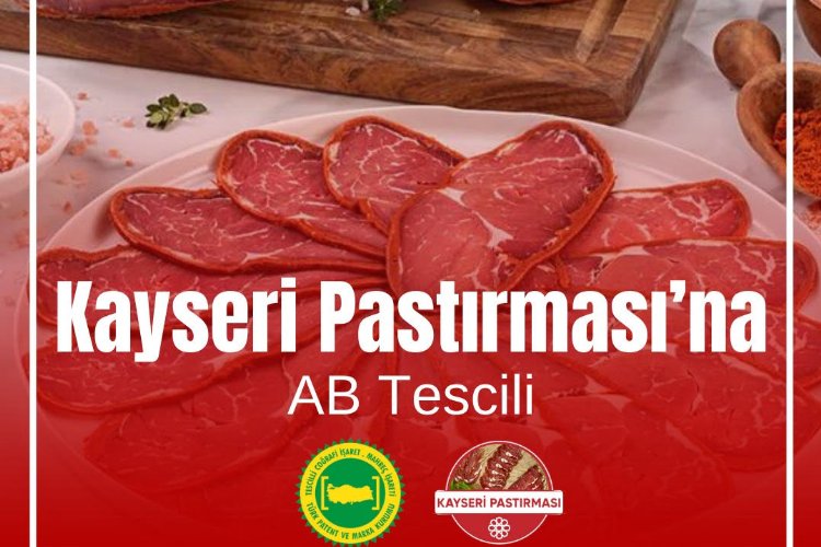 “Kayseri Pastırması”na AB Tescili -