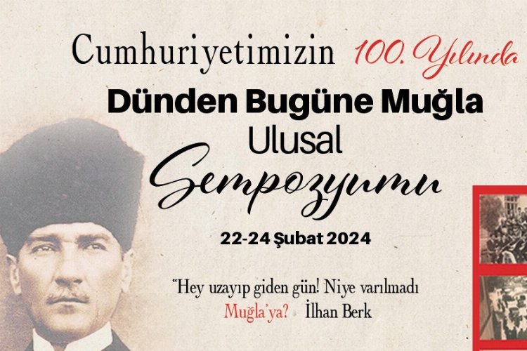 Muğla'da Cumhuriyet’in 100.Yılında Muğla Sempozyumu düzenliyor -