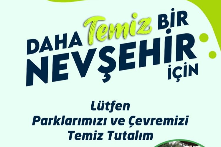 Nevşehir Belediyesi'nden temiz çevre uyarısı -