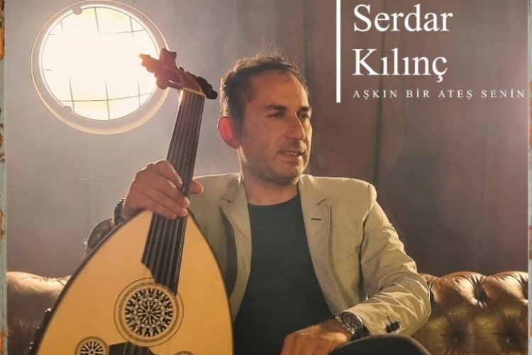 Serdar Kılınç – Aşkın Bir Ateş Senin yayında -