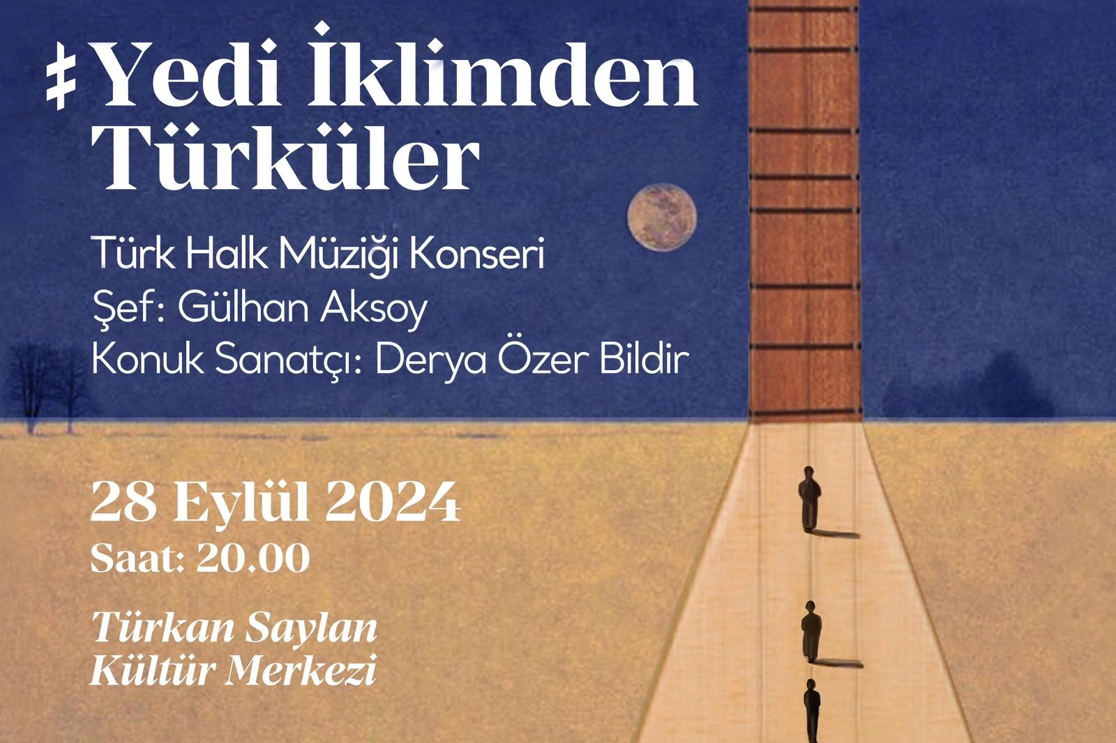 Yedi İklimden Türküler Konseri ile türk halk müziği ziyafeti -